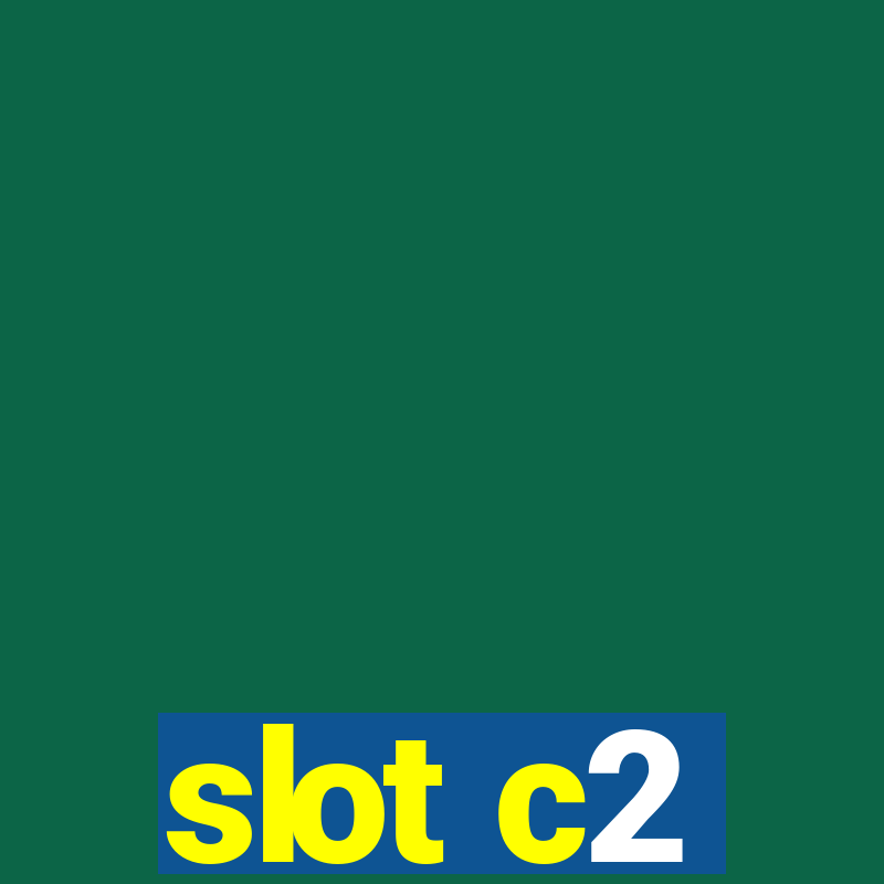 slot c2