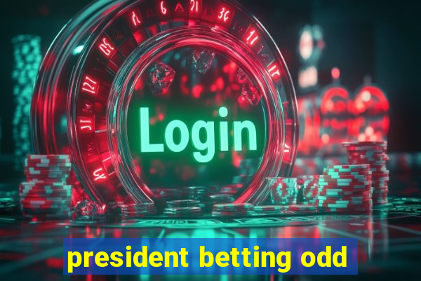 president betting odd