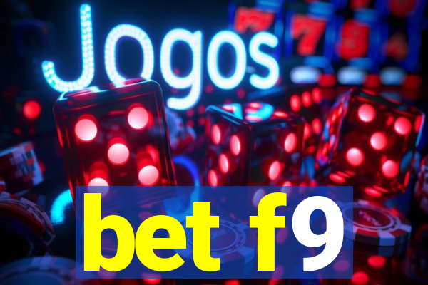 bet f9