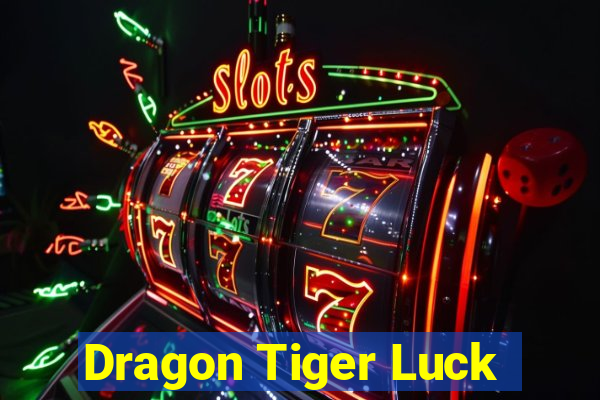 Dragon Tiger Luck