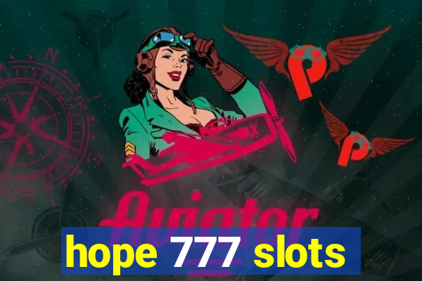 hope 777 slots