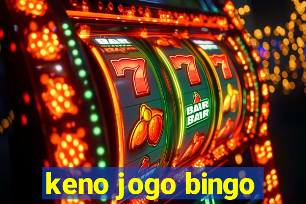 keno jogo bingo