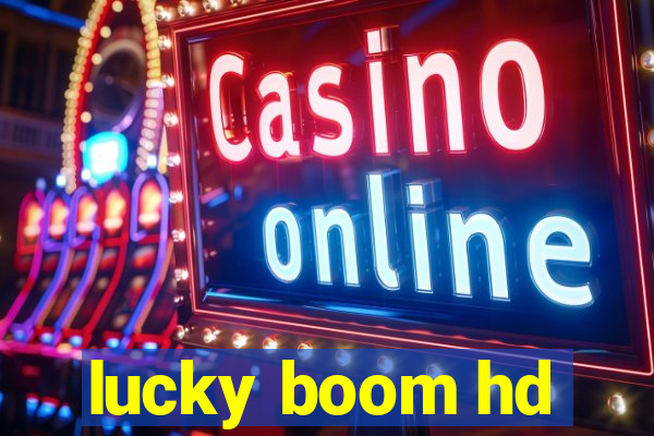 lucky boom hd