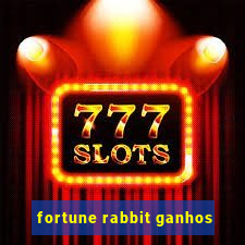 fortune rabbit ganhos