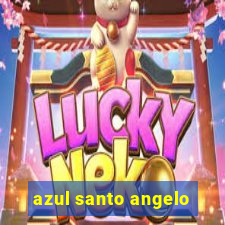 azul santo angelo