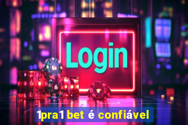 1pra1 bet é confiável