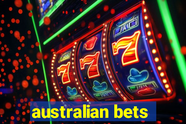 australian bets