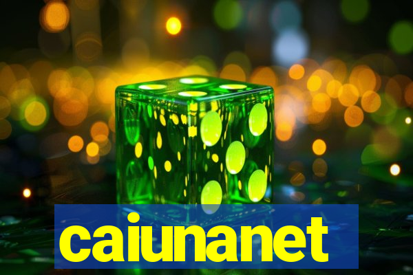 caiunanet