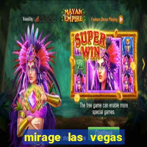 mirage las vegas hotel and casino