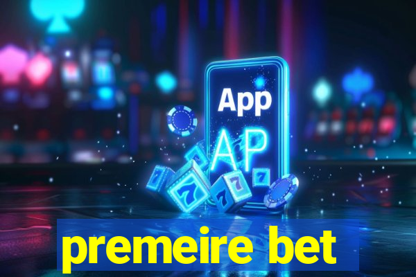 premeire bet