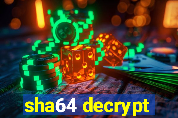 sha64 decrypt