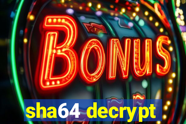 sha64 decrypt