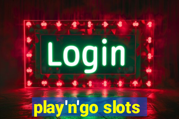 play'n'go slots