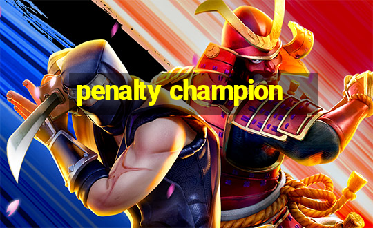 penalty champion