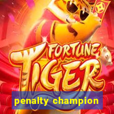 penalty champion