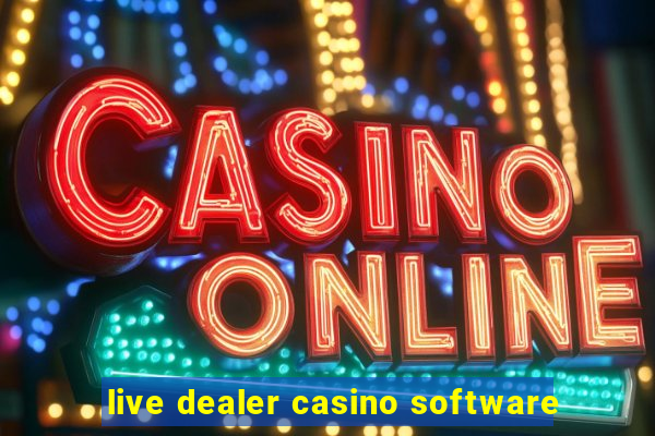 live dealer casino software