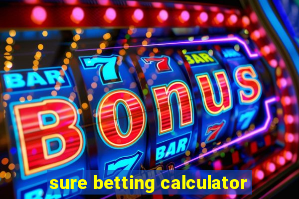 sure betting calculator