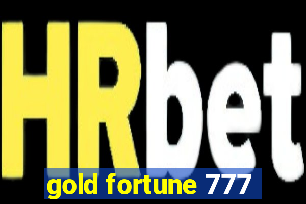 gold fortune 777