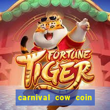 carnival cow coin combo slot