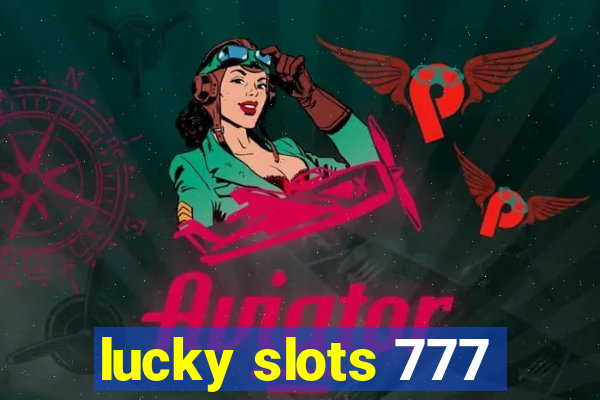 lucky slots 777