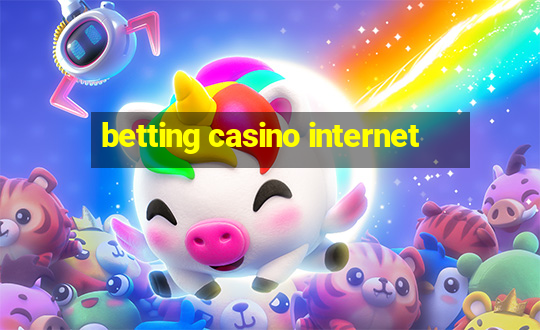 betting casino internet