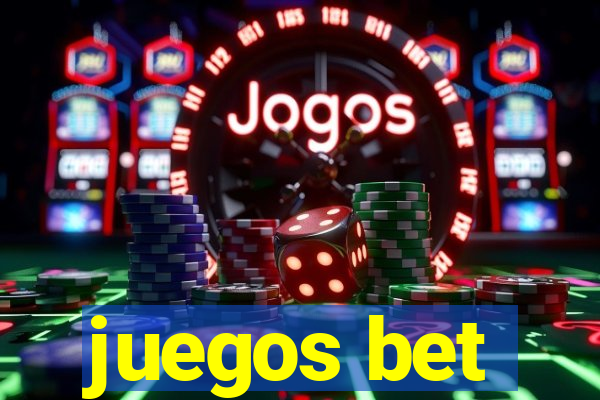 juegos bet