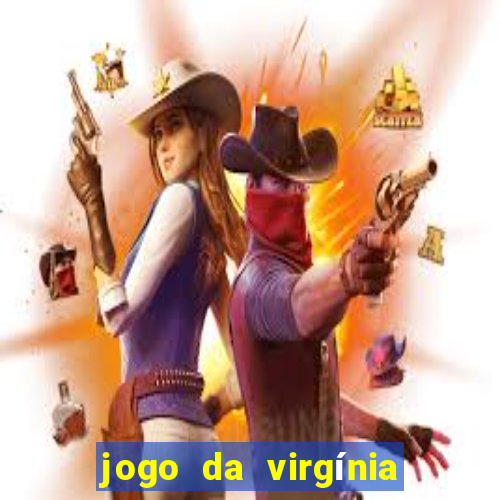 jogo da virgínia esporte da sorte