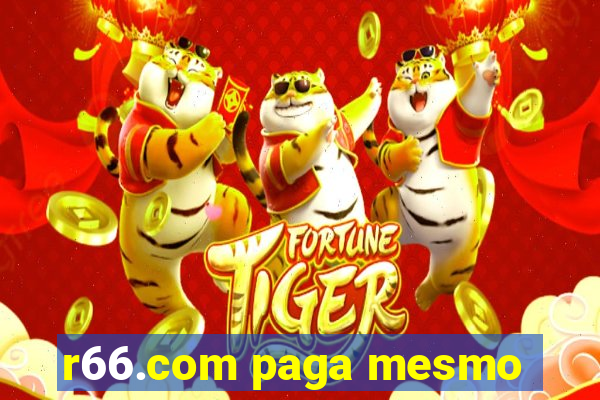 r66.com paga mesmo