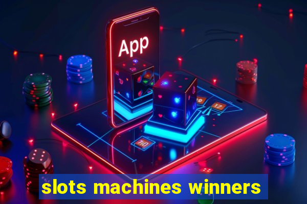 slots machines winners