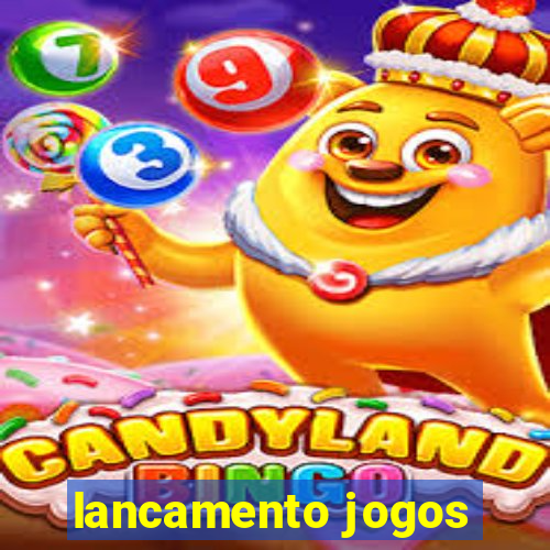 lancamento jogos