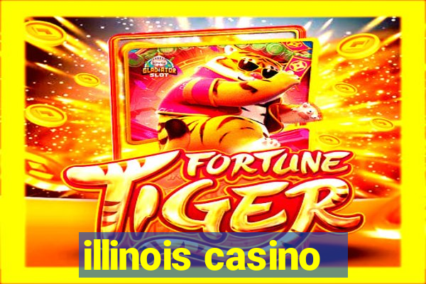 illinois casino