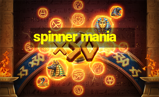 spinner mania