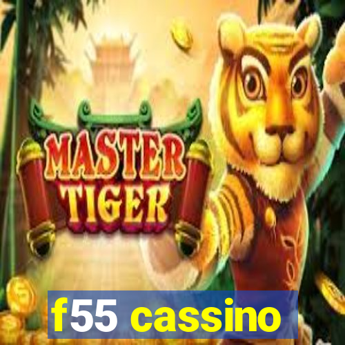 f55 cassino