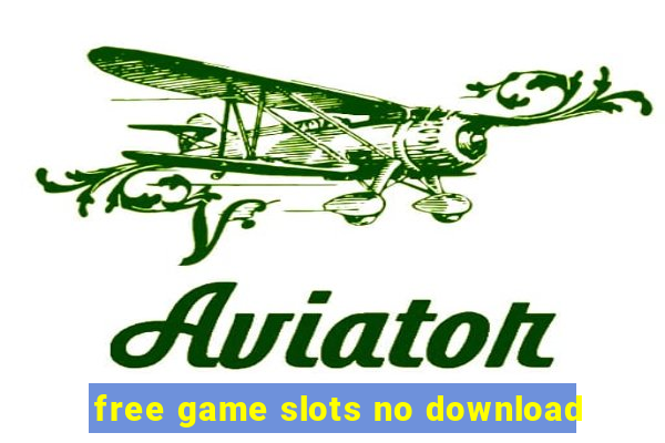 free game slots no download