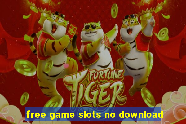 free game slots no download