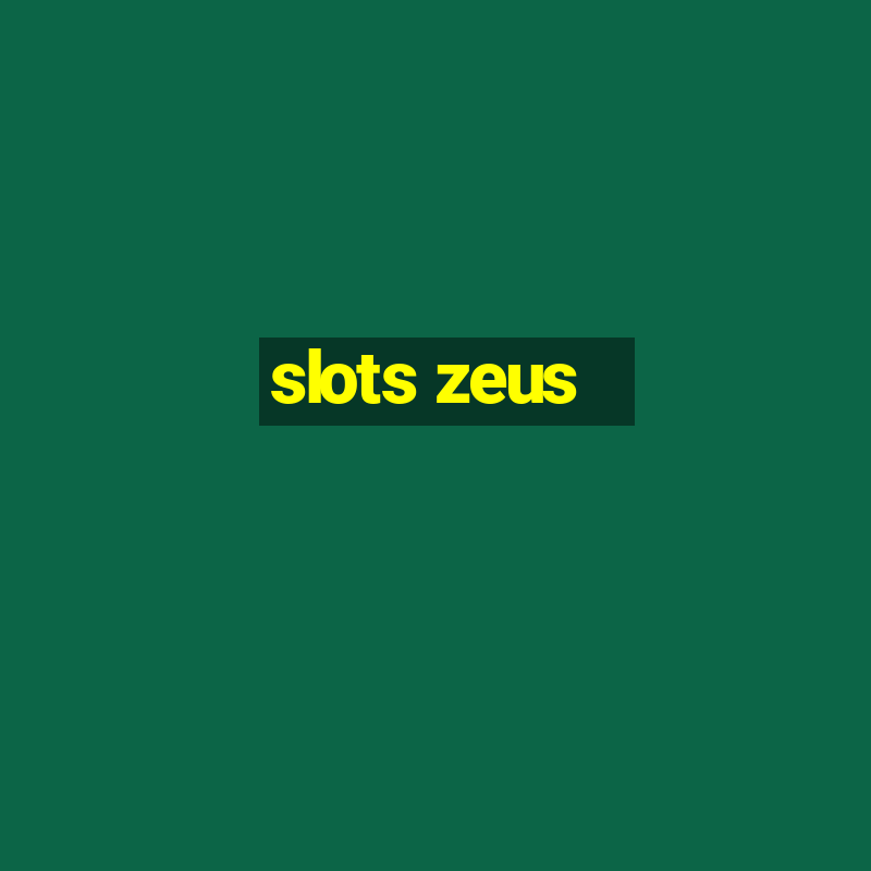 slots zeus