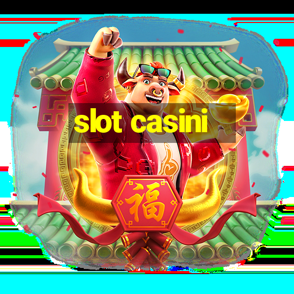 slot casini