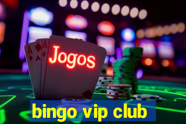 bingo vip club