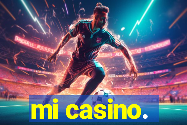 mi casino.