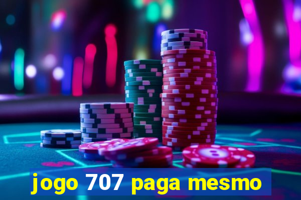 jogo 707 paga mesmo