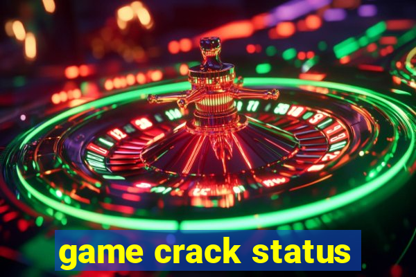 game crack status