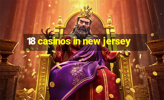 18 casinos in new jersey