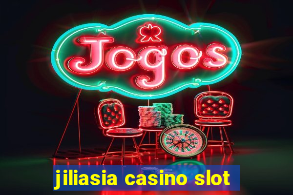 jiliasia casino slot