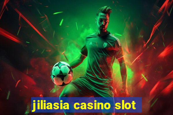 jiliasia casino slot