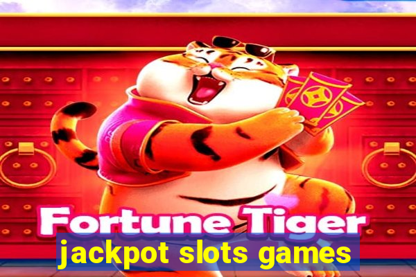 jackpot slots games