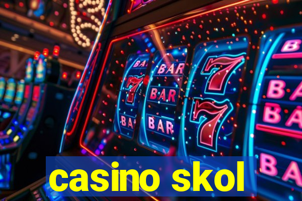 casino skol