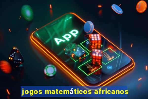 jogos matemáticos africanos