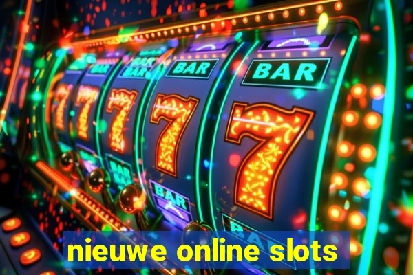 nieuwe online slots