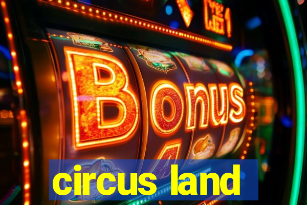 circus land