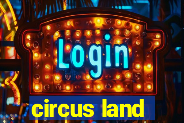 circus land